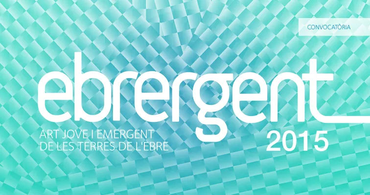 Ebrergent: art jove i emergent de les Terres de l'Ebre