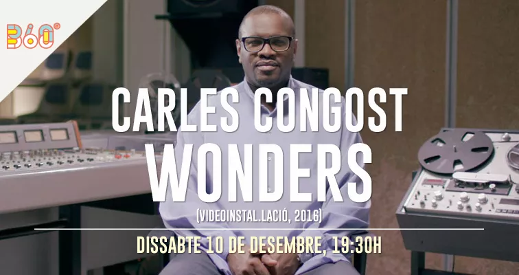 "Wonders", de Carles Congost