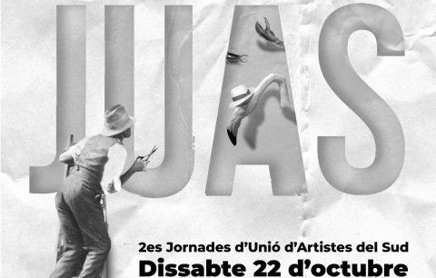 JUAS 2es Jornades d'Unió d'Artistes del Sud.