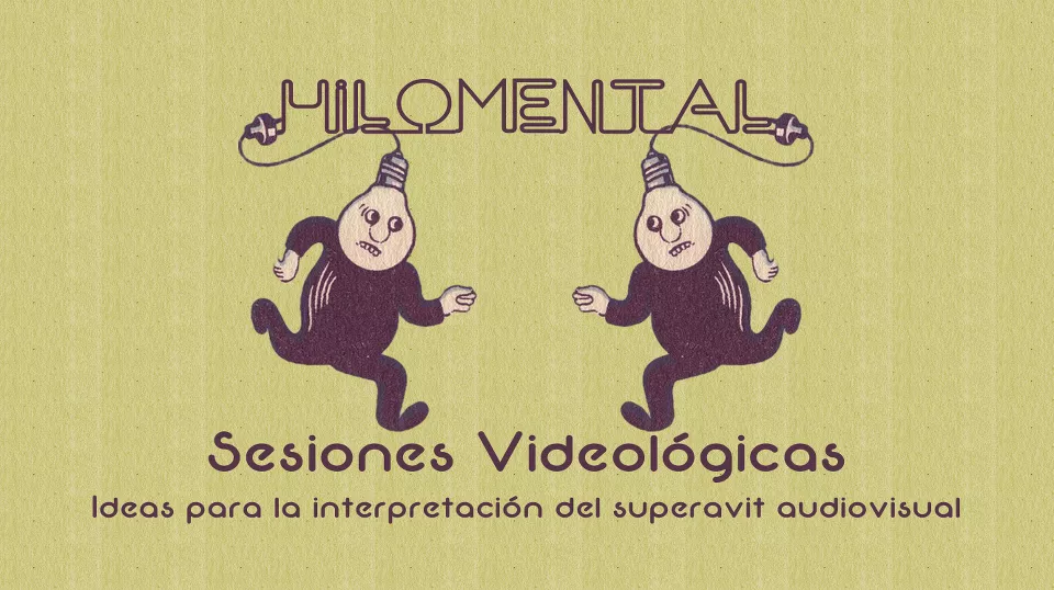 Hilomental. Taller videológico