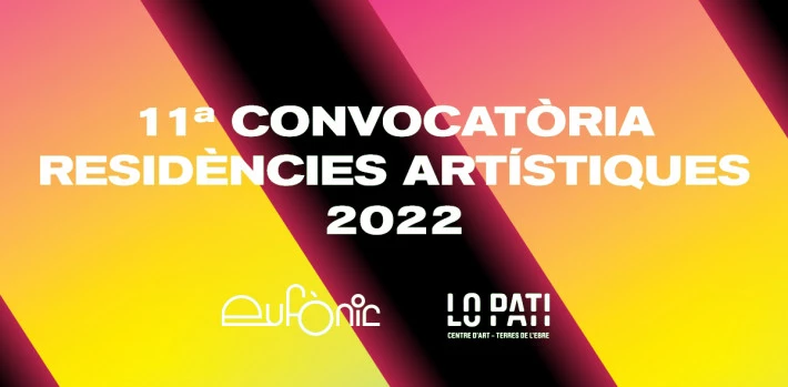 Residencias Eufonic / Lo Pati 2022.