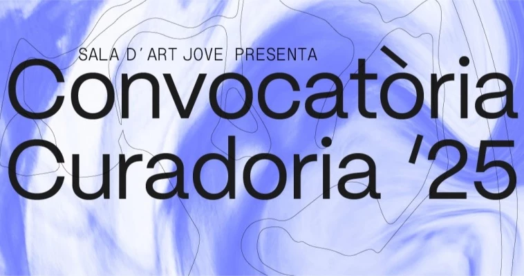 Convocatòria Art Jove Curadoria 2025