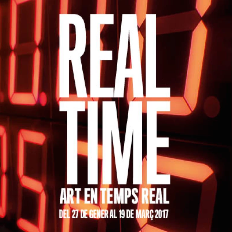 Real time. Art en temps real