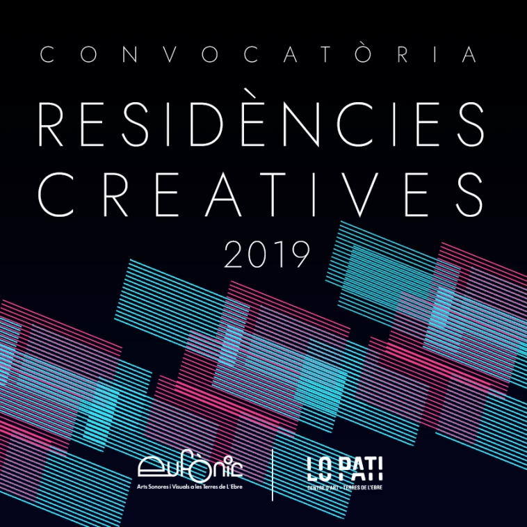 Convocatoria residencias creativas Eufònic / Lo Pati 2019