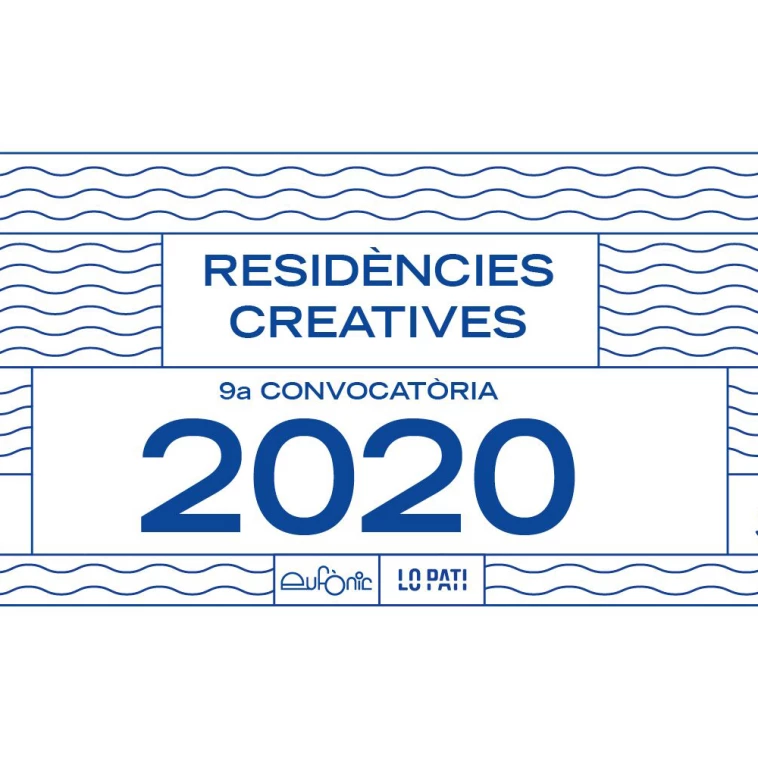 Convocatoria residencias artísticas Eufònic / Lo Pati 2020